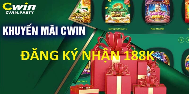 Đăng ký tài khoản nhận ngay 188k ưu đãi siêu hời tại Cwin