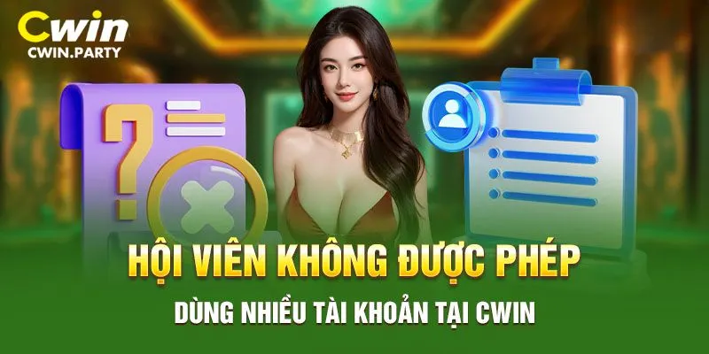 Những hành vi bị xử phạt trong chính sách điều khoản dịch vụ Cwin