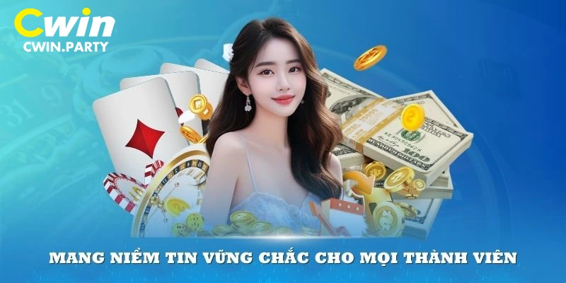 Mang niềm tin vững chắc cho mọi thành viên