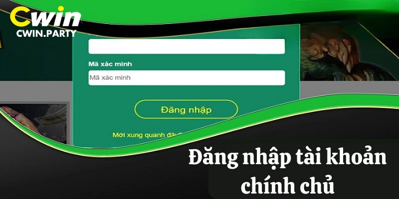 Đăng nhập tài khoản chính chủ để rút tiền